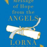 A Message of Hope from the Angels, Lorna Byrne